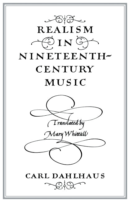 Realism in Nineteenth-Century Music (Paperback) 9780521278416