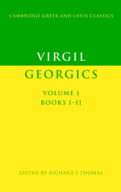 Virgil: Georgics: Volume 1, Books I-II (Paperback) 9780521278508
