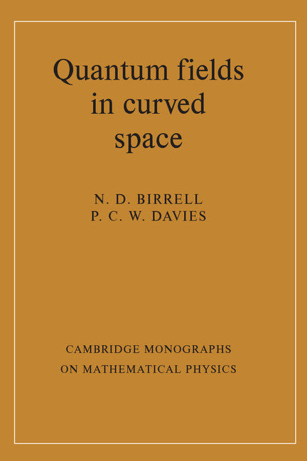 Quantum Fields in Curved Space (Paperback) 9780521278584