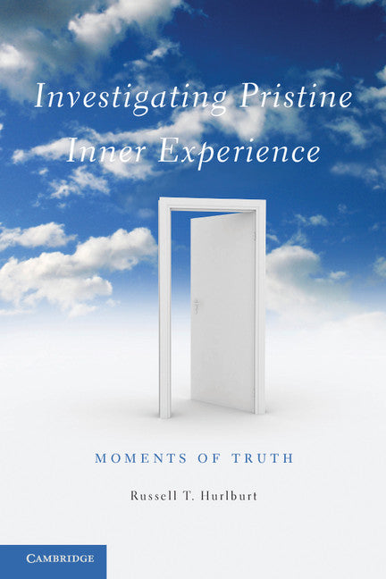 Investigating Pristine Inner Experience; Moments of Truth (Paperback) 9780521279123