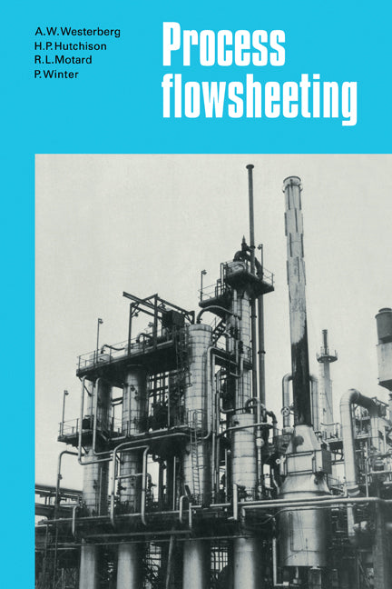 Process Flowsheeting (Paperback) 9780521279154