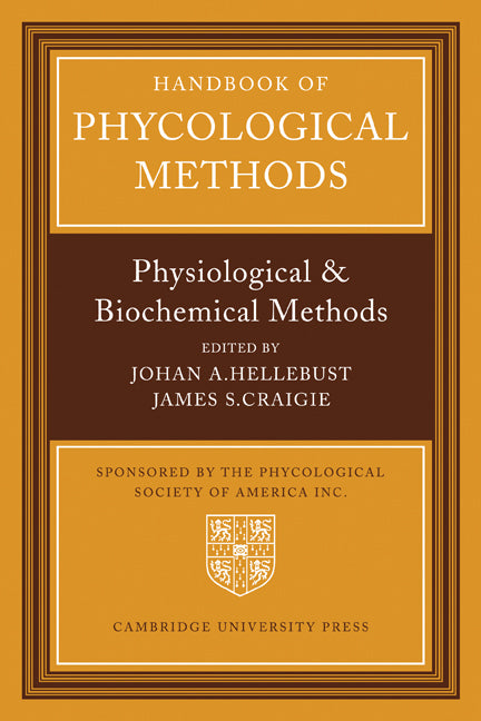 Handbook of Phycological Methods; Physiological and Biological Methods (Paperback) 9780521279420