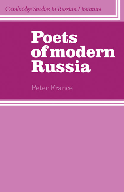 Poets of Modern Russia (Paperback) 9780521280006