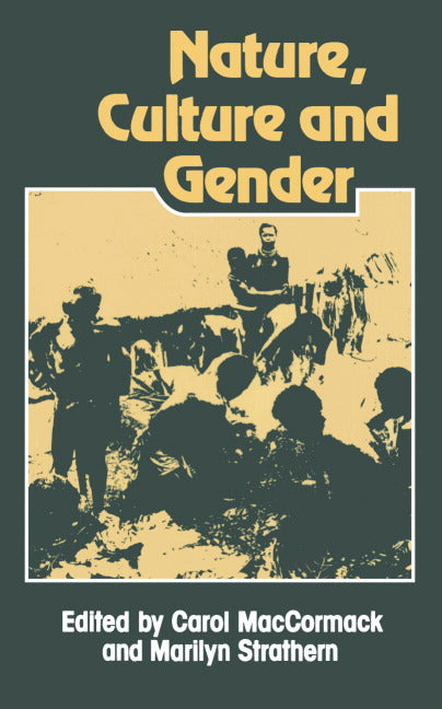 Nature, Culture and Gender (Paperback) 9780521280013