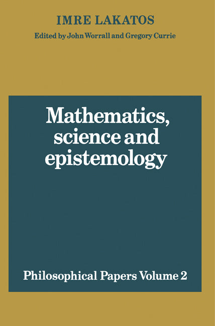 Mathematics, Science and Epistemology: Volume 2, Philosophical Papers (Paperback) 9780521280303