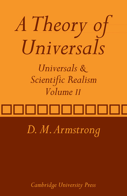 A Theory of Universals: Volume 2; Universals and Scientific Realism (Paperback) 9780521280327