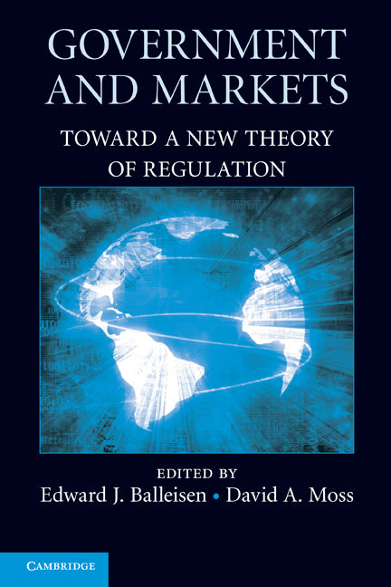 Government and Markets; Toward a New Theory of Regulation (Paperback) 9780521280532