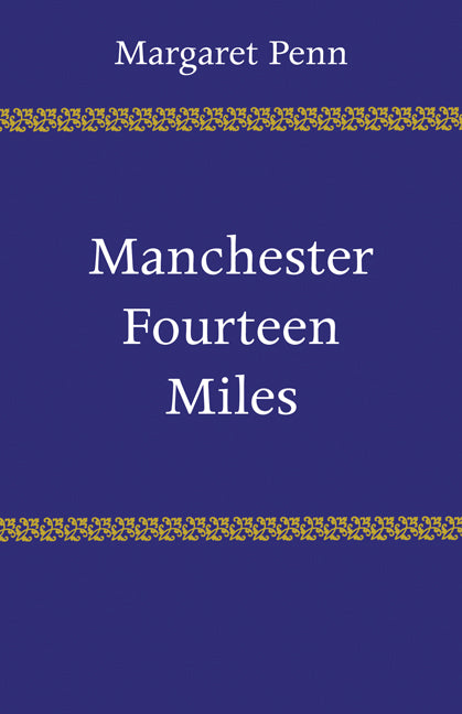 Manchester, Fourteen Miles (Paperback) 9780521280655