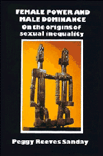Female Power and Male Dominance; On the Origins of Sexual Inequality (Paperback) 9780521280754