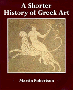 A Shorter History of Greek Art (Paperback) 9780521280846