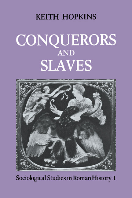 Conquerors and Slaves (Paperback) 9780521281812