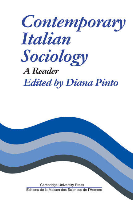 Contemporary Italian Sociology; A Reader (Paperback) 9780521281911