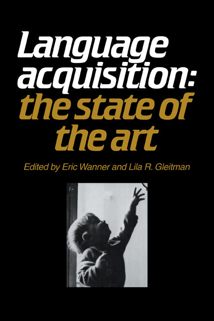 Language Acquisition; The State of the Art (Paperback) 9780521282383
