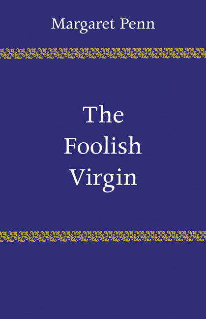 The Foolish Virgin (Paperback) 9780521282970