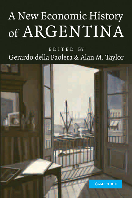 A New Economic History of Argentina (Paperback) 9780521283250