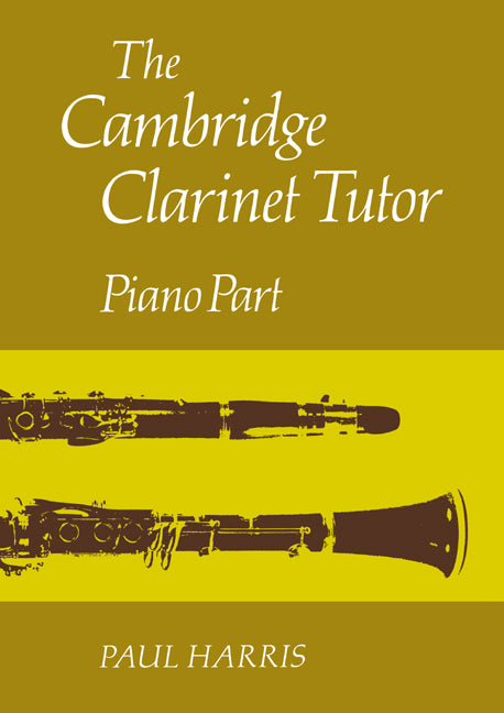 The Cambridge Clarinet Tutor (Paperback) 9780521283519