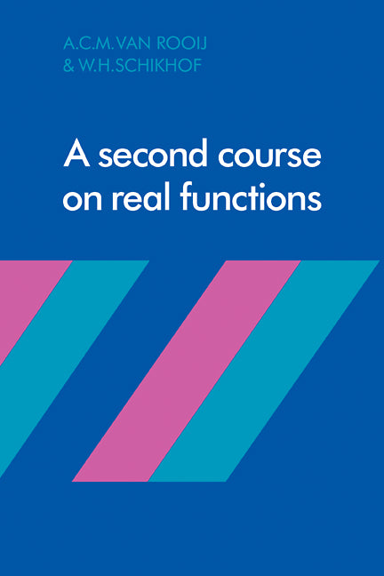 A Second Course on Real Functions (Paperback) 9780521283618