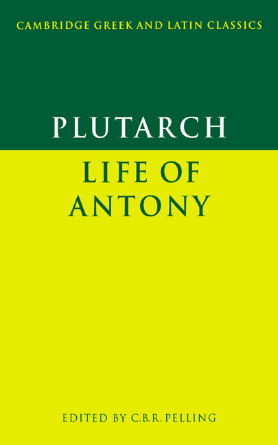 Plutarch: Life of Antony (Paperback) 9780521284189