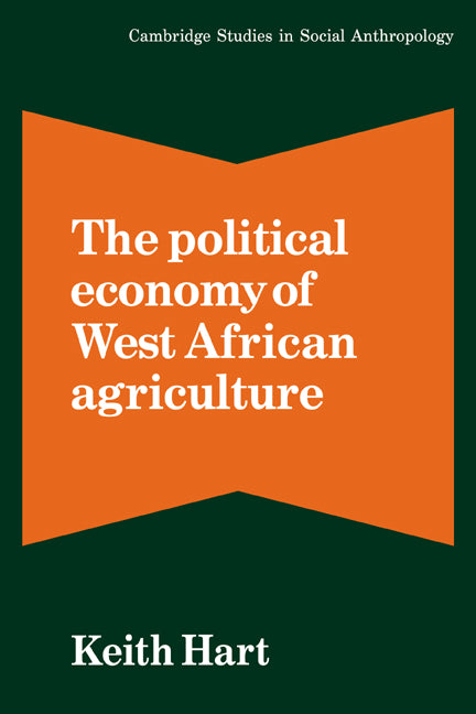 The Political Economy of West African Agriculture (Paperback) 9780521284233