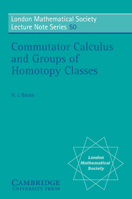 Commutator Calculus and Groups of Homotopy Classes (Paperback) 9780521284240