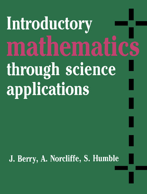 Introductory Mathematics through Science Applications (Paperback) 9780521284462