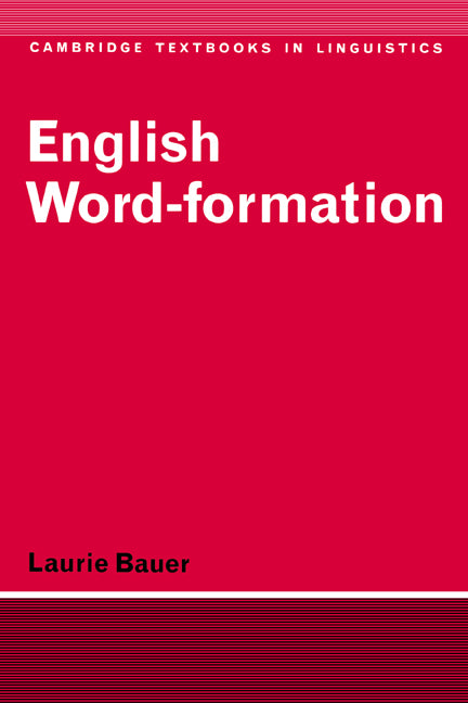 English Word-Formation (Paperback) 9780521284929