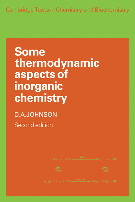 Some Thermodynamic Aspects of Inorganic Chemistry (Paperback) 9780521285216