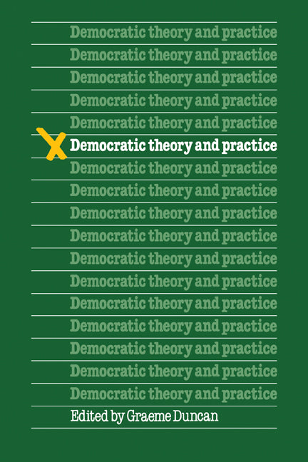Democratic Theory and Practice (Paperback) 9780521285261