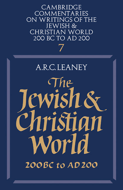 The Jewish and Christian World 200 BC to AD 200 (Paperback) 9780521285575