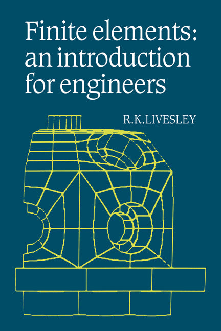 Finite Elements; An Introduction for Engineers (Paperback) 9780521285971