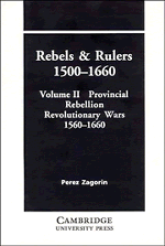 Rebels and Rulers, 1500–1660: Volume 2, Provincial Rebellion (Paperback) 9780521287128