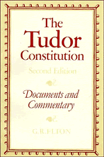 The Tudor Constitution; Documents and Commentary (Paperback) 9780521287579