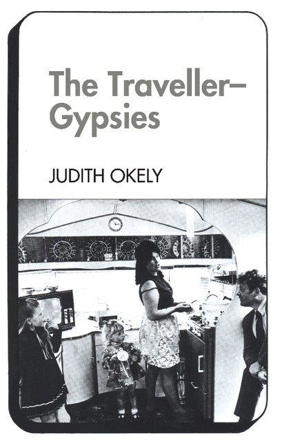 The Traveller-Gypsies (Paperback) 9780521288705