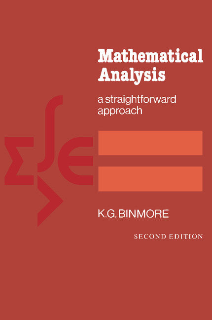 Mathematical Analysis; A Straightforward Approach (Paperback) 9780521288828