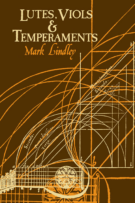 Lutes, Viols, Temperaments (Paperback) 9780521288835