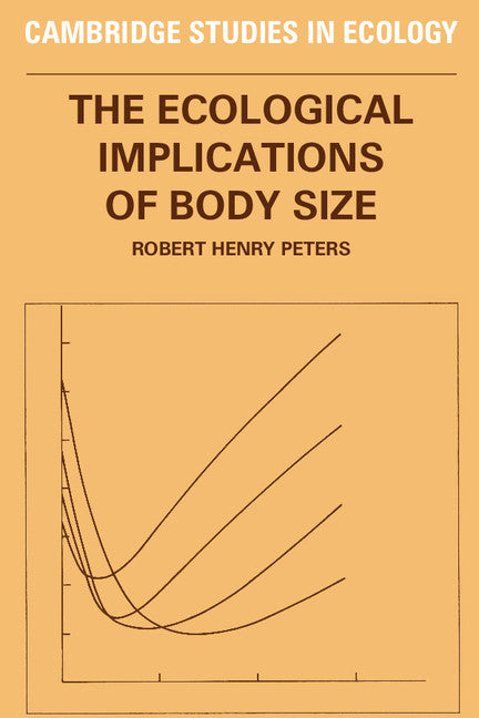 The Ecological Implications of Body Size (Paperback) 9780521288866