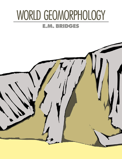 World Geomorphology (Paperback) 9780521289658