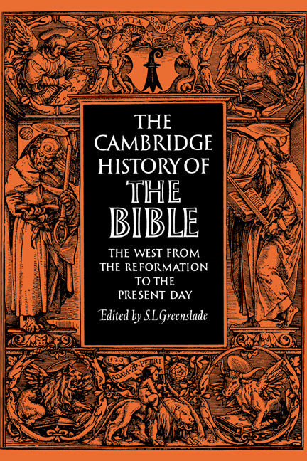 The Cambridge History of the Bible: Volume 3, The West from the Reformation to the Present Day (Paperback) 9780521290166