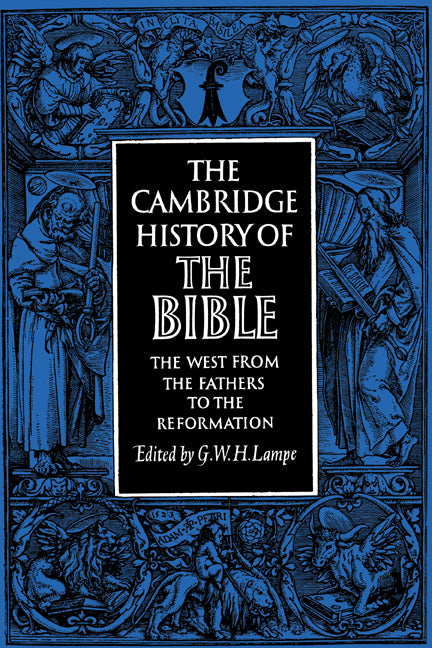 The Cambridge History of the Bible: Volume 2, The West from the Fathers to the Reformation (Paperback) 9780521290173