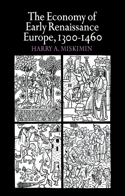 The Economy of Early Renaissance Europe, 1300–1460 (Paperback) 9780521290210