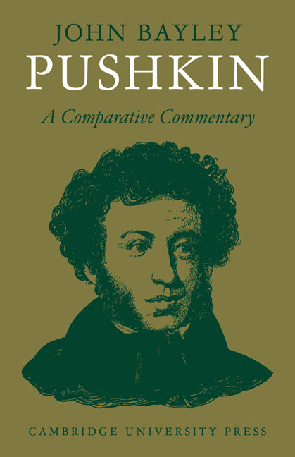 Pushkin: A Comparative Commentary (Paperback) 9780521290333
