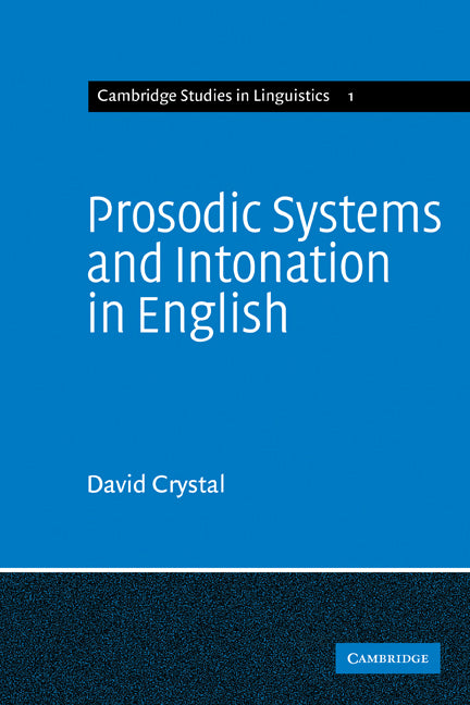 Prosodic Systems and Intonation in English (Paperback) 9780521290586