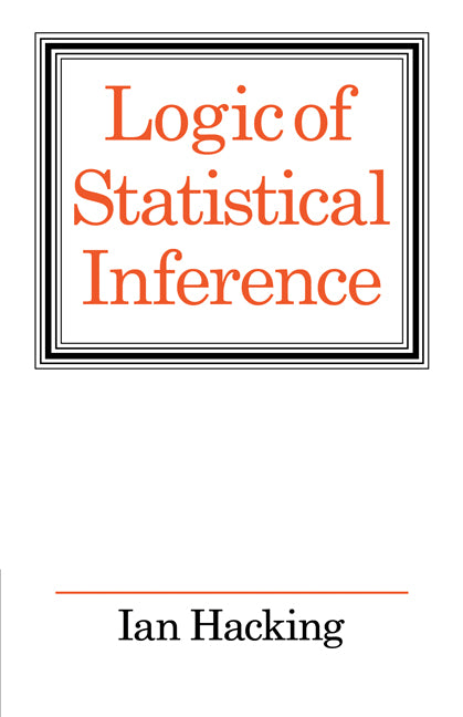 Logic of Statistical Inference (Paperback) 9780521290593