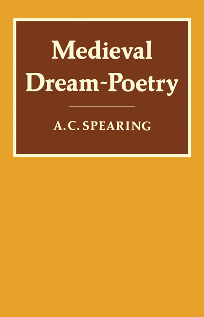 Medieval Dream-Poetry (Paperback) 9780521290692