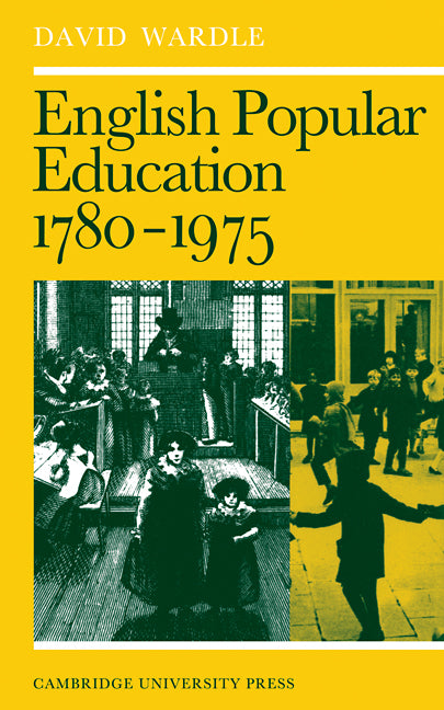 English Popular Education 1780–1975 (Paperback) 9780521290739