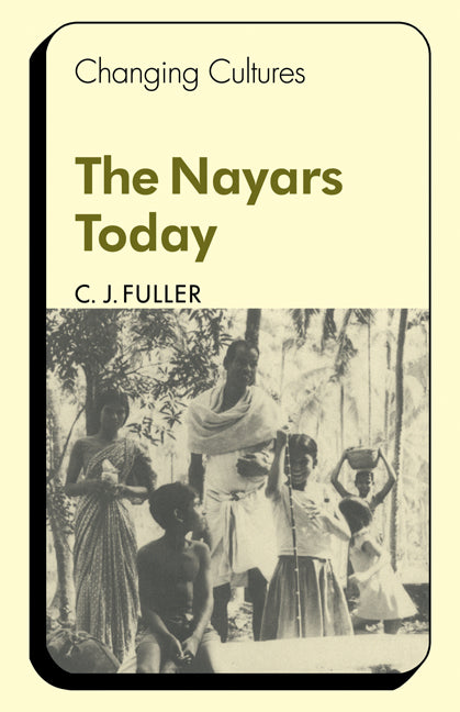 The Nayars Today (Paperback) 9780521290913