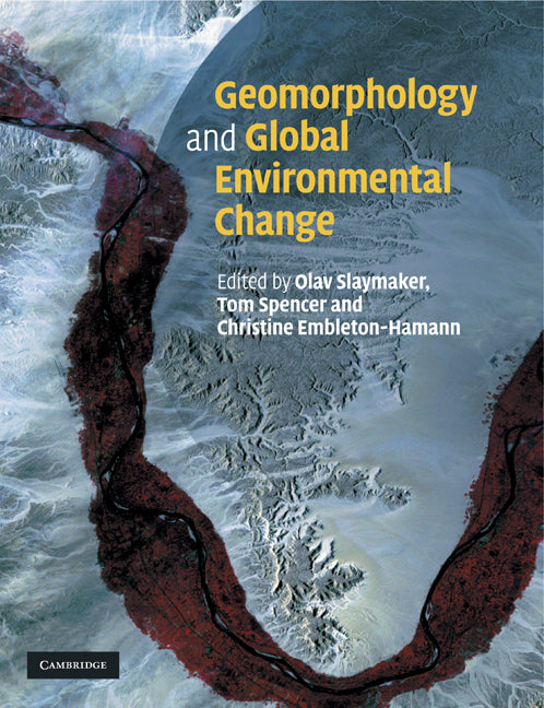 Geomorphology and Global Environmental Change (Paperback) 9780521291002