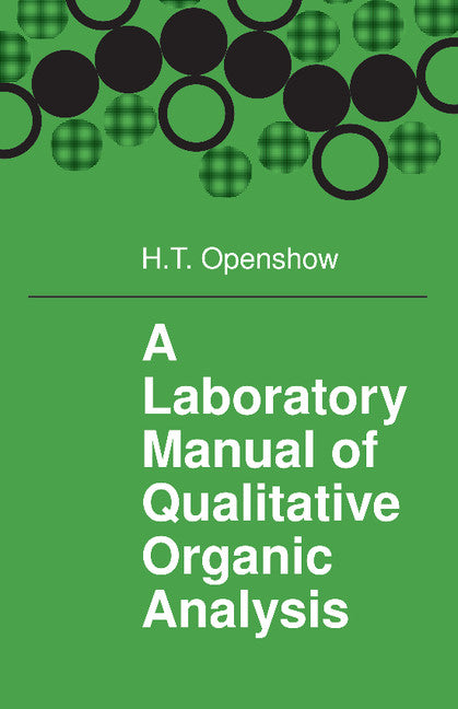 A Laboratory Manual of Qualitative Organic Analysis (Paperback) 9780521291125