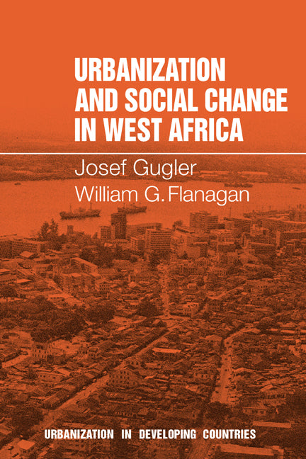 Urbanization and Social Change in West Africa (Paperback) 9780521291187