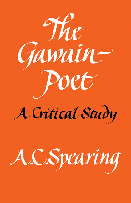 The Gawain-Poet; A Critical Study (Paperback) 9780521291194